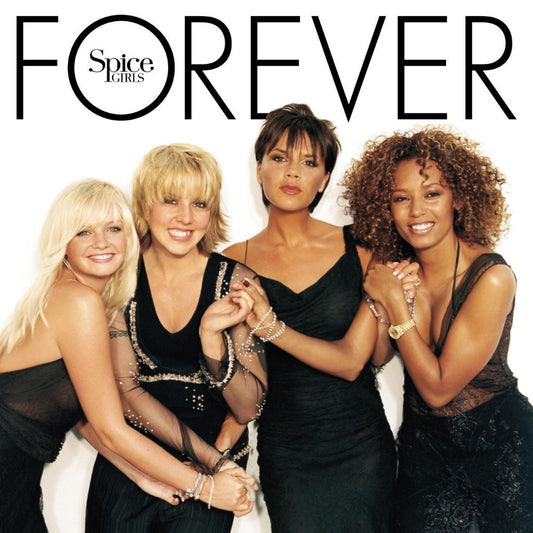 Spice Girls - Forever 25