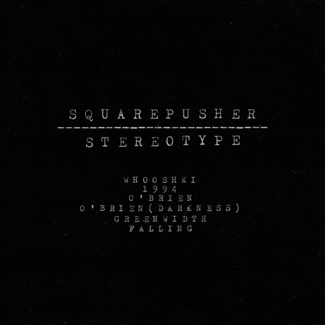 Squarepusher - Stereotype