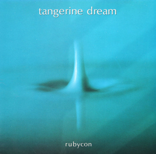 Tangerine Dream - Rubycon