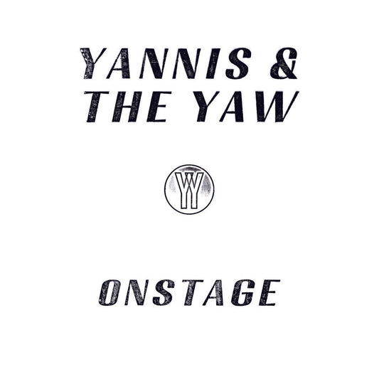 Yannis & The Yaw - Onstage