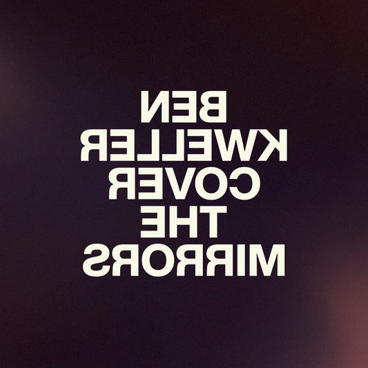 Ben Kweller - Cover The Mirrors (Out 27/2/26)