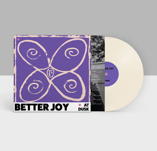 better joy - at dusk