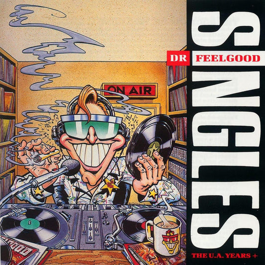 Dr Feelgood - Singles: The UA Years