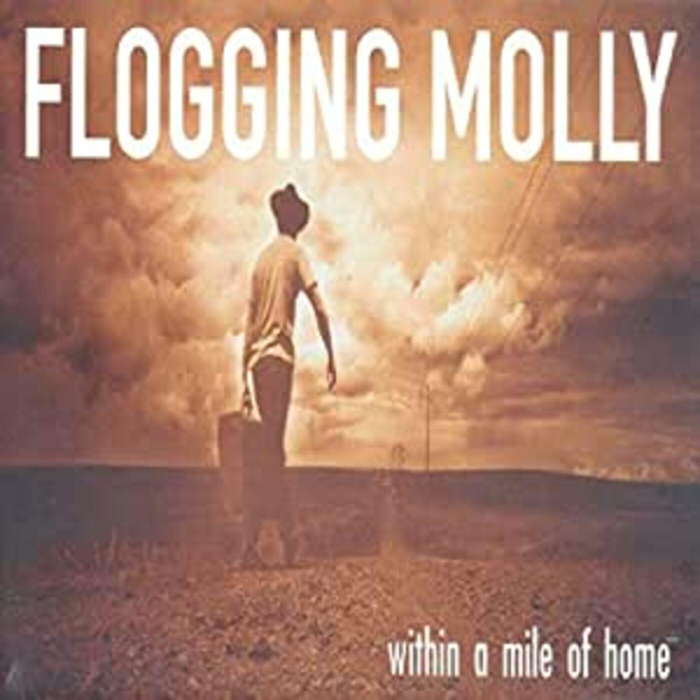 Flogging Molly - Within A Mile Of Home (Out 7/3/25)