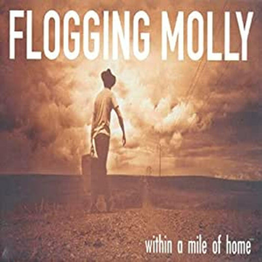 Flogging Molly - Within A Mile Of Home (Out 7/3/25)