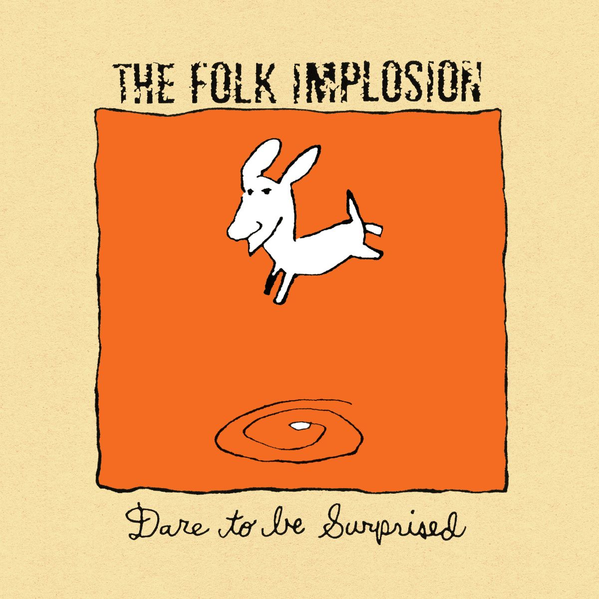 The Folk Implosion - Dare To Be Surprised (Out 21/3/25)