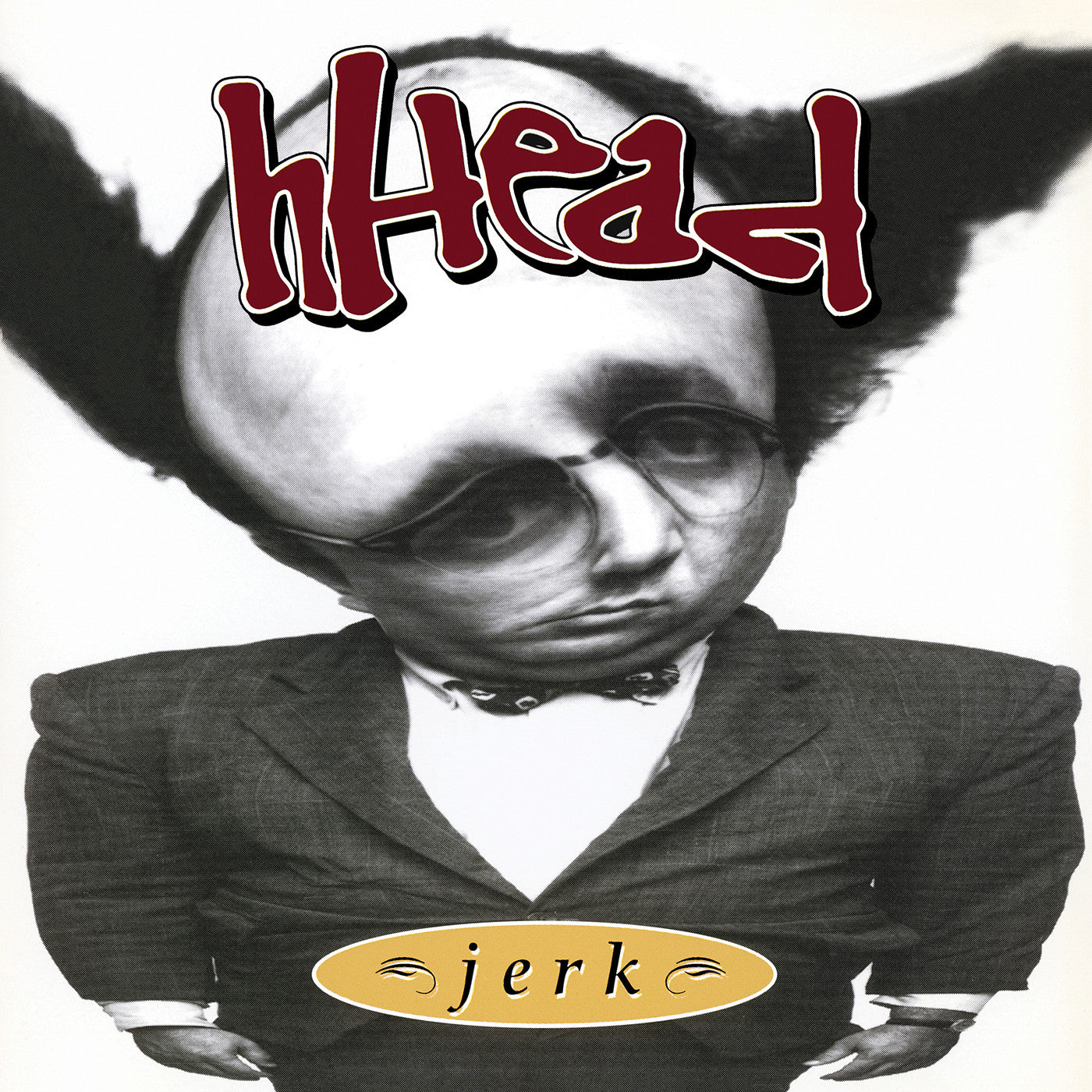 hHead - Jerk/Fireman (Out 28/2/25)