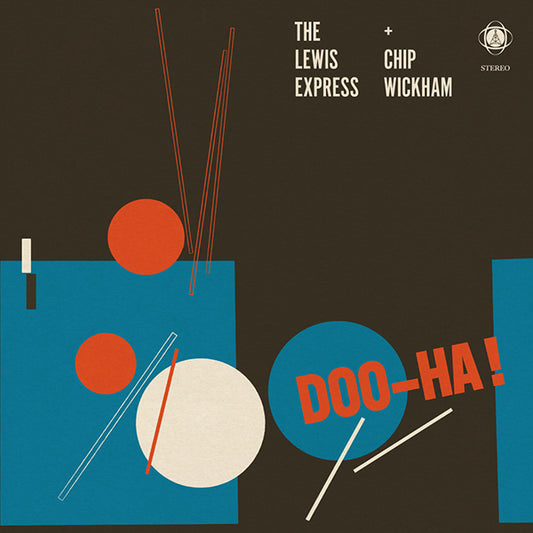 The Lewis Express & Chip Wickham - Doo-Ha! (Out 14/3/25)