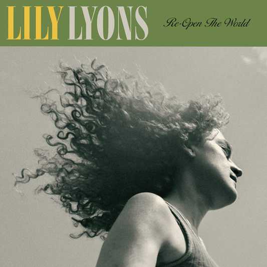 Lily Lyons - Re-Open The World