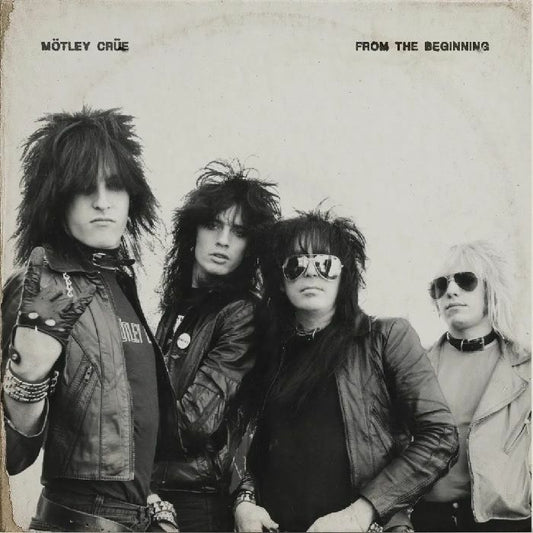 Motley Crue - From The Beginning