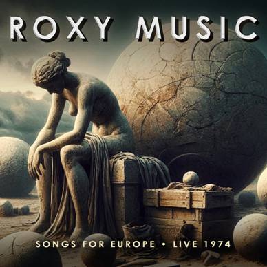 Roxy Music - Songs for Europe Live 1974