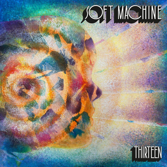 Soft Machine - Thirteen (Out from 13/3/26)