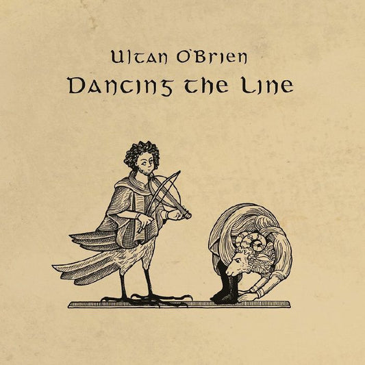 Ultan O'Brien - Dancing The Line (Out 14/3/25)