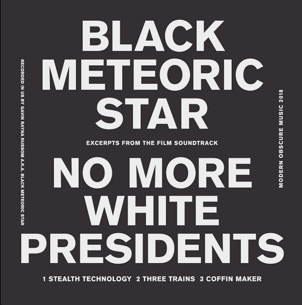 Black Meteoric Star - No More White Presidents