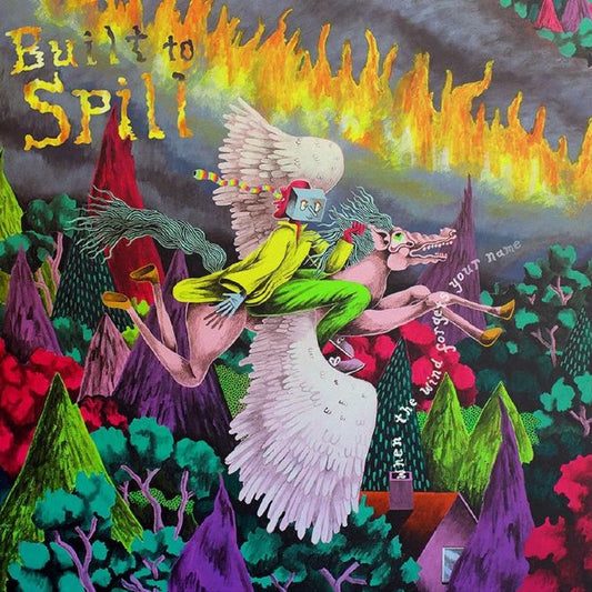 Built To Spill - When The Wind Forgets Your Name