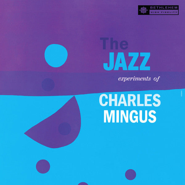 Charles Mingus - The Jazz Experiments