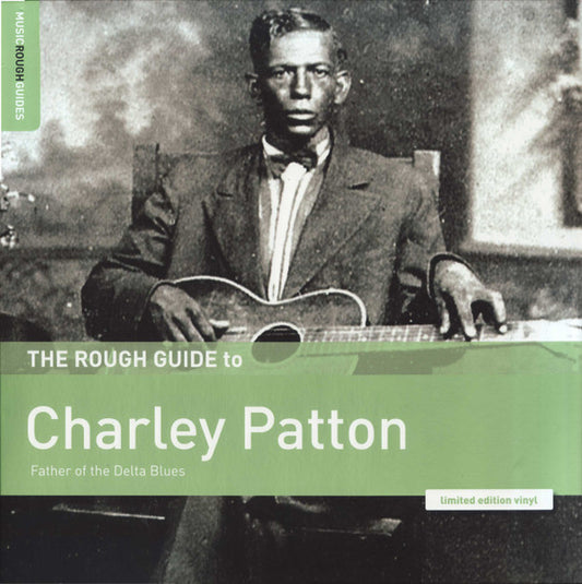 Charley Patton - Rough Guide to Charley Patton