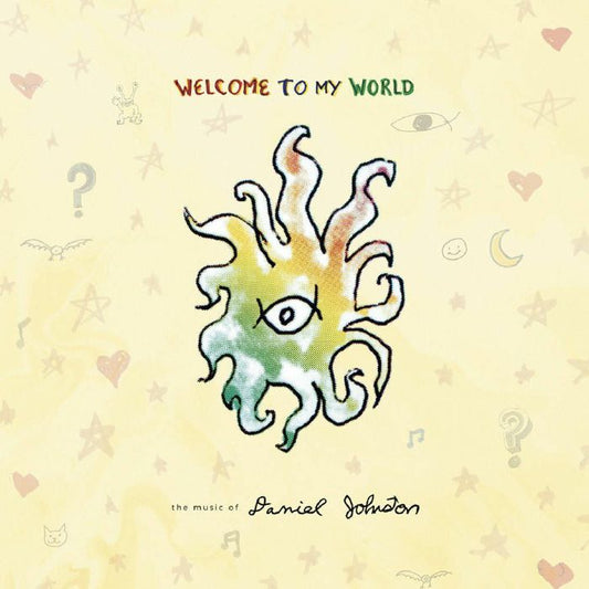 Daniel Johnston - Welcome To My World