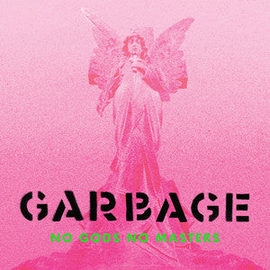 Garbage - No Gods No Monsters