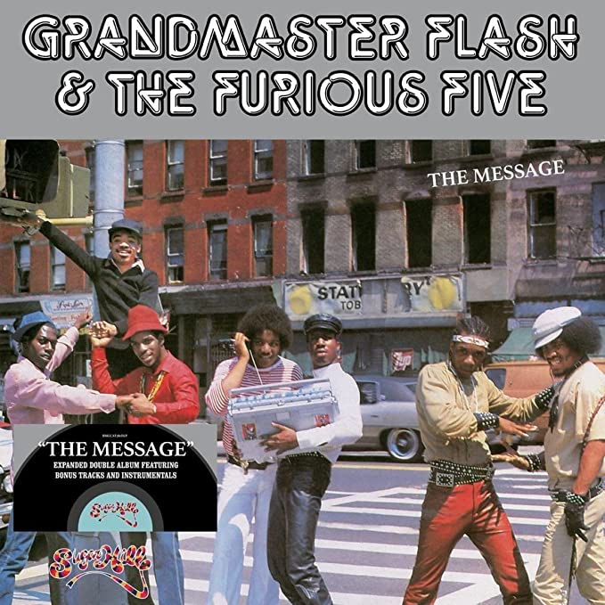 Grandmaster Flash & The Furious Five - The Message