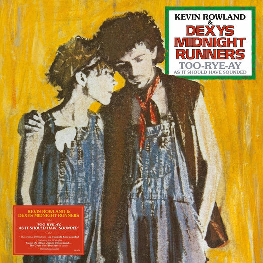 Kevin Rowland & Dexys Midnight Runners - Too Rye Ay as it should have sounded