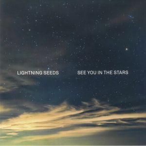 The Lightning Seeds - See You In The Stars