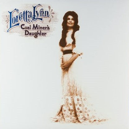 Loretta Lynn - Coal Miners Daughter