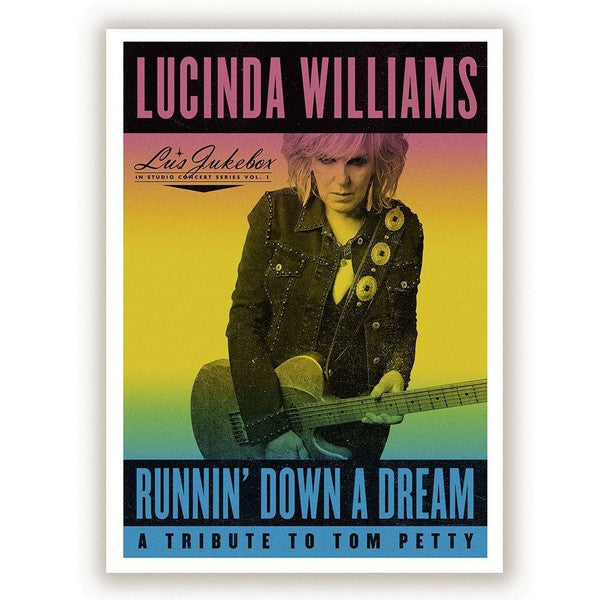 Lucinda Williams - Runnin Down A Dream: Tribute To Tom Petty
