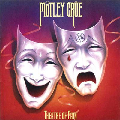 Motley Crue - Theatre of Pain