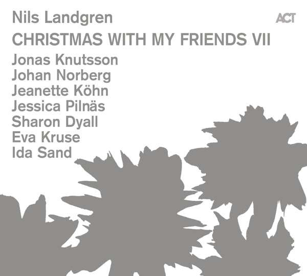 Nils Landgren - Christmas With My Friends