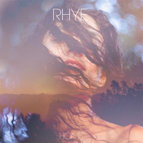 Rhye - Home