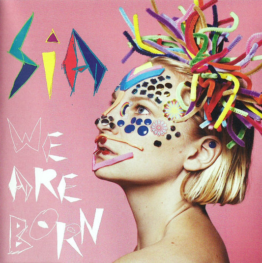 Sia - We Are Born