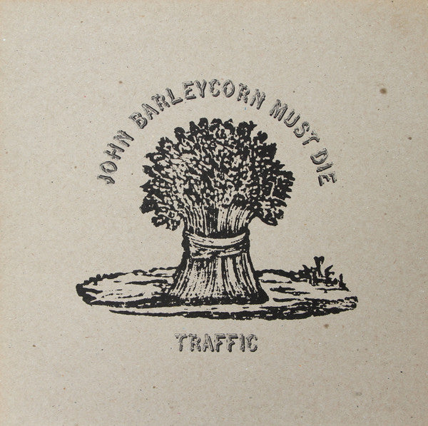 Traffic - John Barleycorn Must Die