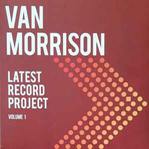 Van Morrison - Latest Record Project: Vol 1