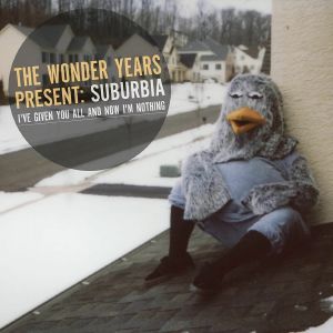 The Wonder Years - Suburbia I've Given Up On You All & Now I'm Nothing